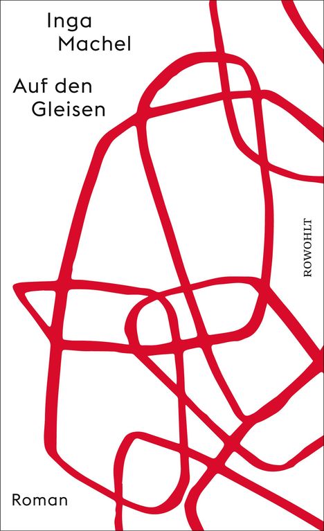 Inga Machel: Auf den Gleisen, Buch