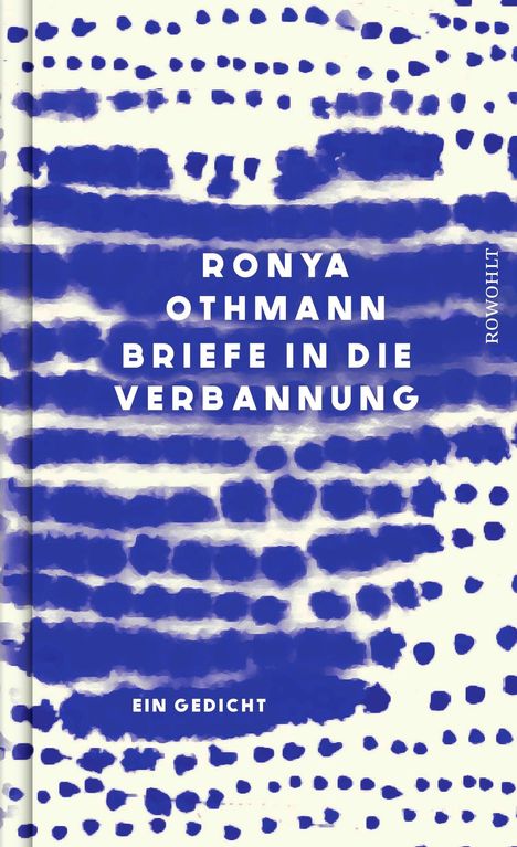 "RONYA OTHMANN BRIEFE IN DIE VERBANNUNG" steht in Weiß auf blauen, ungleichmäßigen Pinselstrichen.