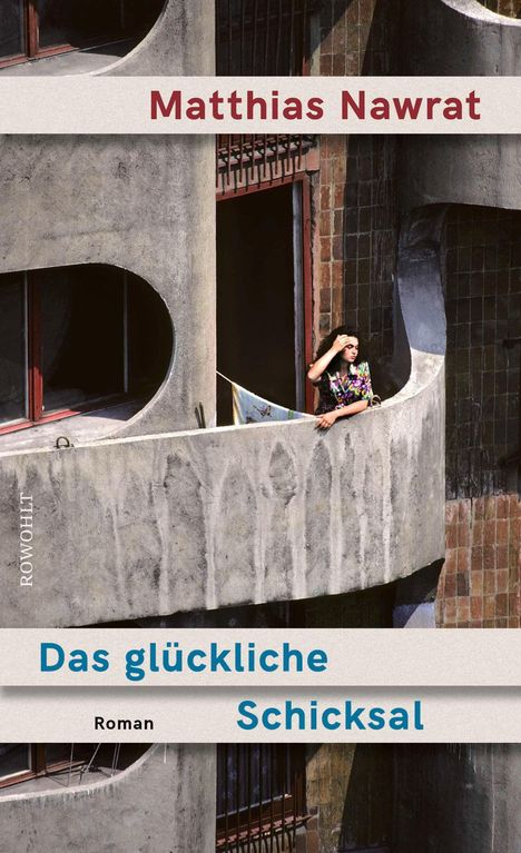 Matthias Nawrat: Das glückliche Schicksal, Buch