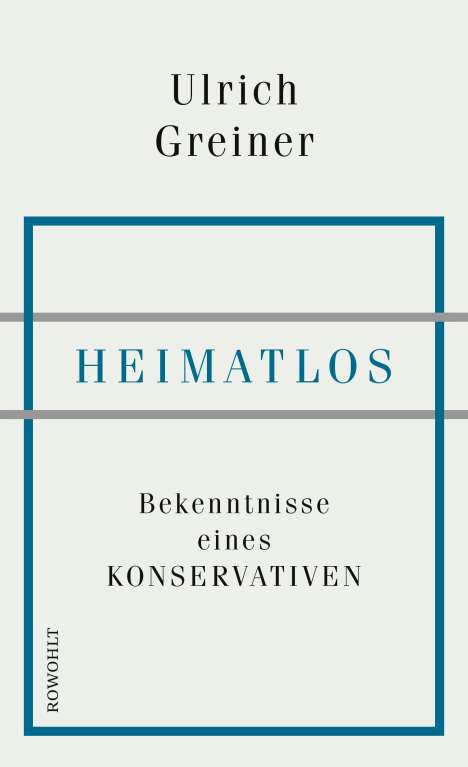 Ulrich Greiner: Heimatlos, Buch