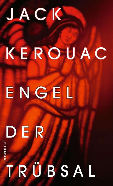 Jack Kerouac (1922-1969): Engel der Trübsal, Buch