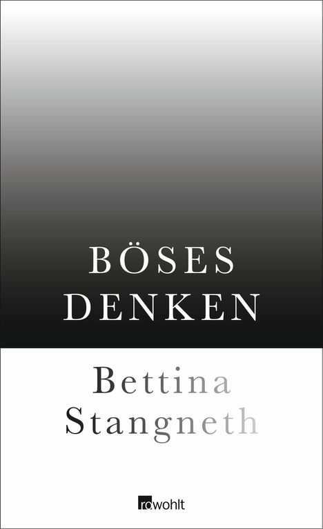 Bettina Stangneth: Böses Denken, Buch