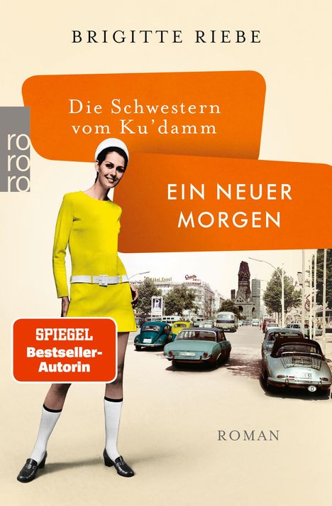 Brigitte Riebe: Die Schwestern vom Ku'damm: Ein neuer Morgen, Buch