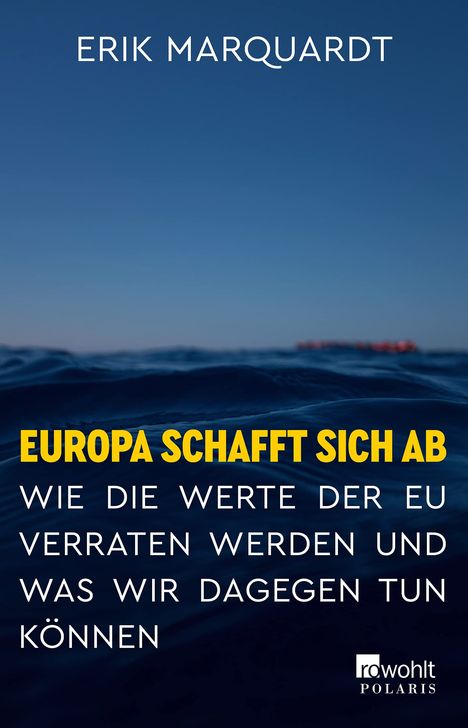 Erik Marquardt: Europa schafft sich ab, Buch