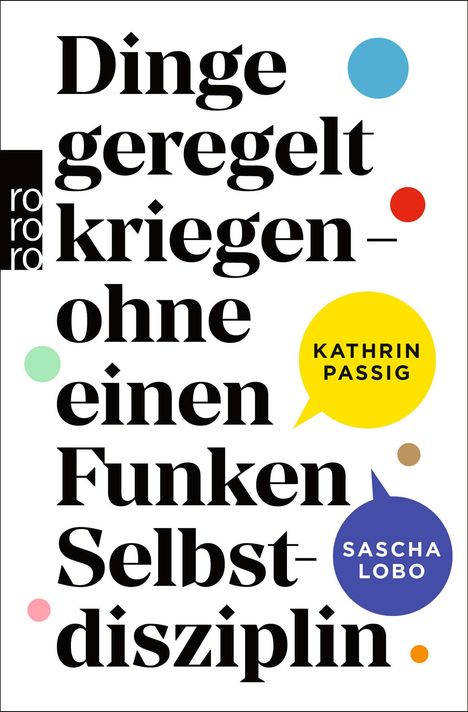 Kathrin Passig: Dinge geregelt kriegen - ohne einen Funken Selbstdisziplin, Buch