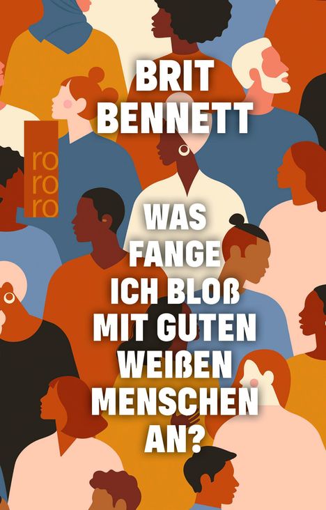 Brit Bennett: Was fange ich bloß mit guten weißen Menschen an?, Buch