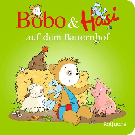 Dorothée Böhlke: Bobo &amp; Hasi auf dem Bauernhof, Buch