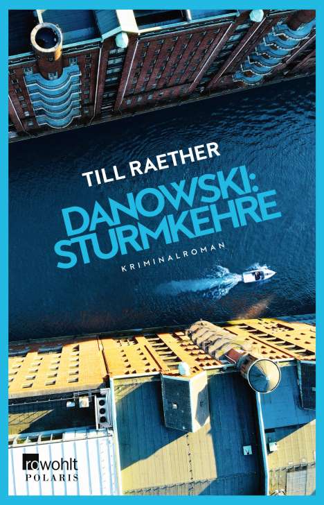 Till Raether: Danowski: Sturmkehre, Buch
