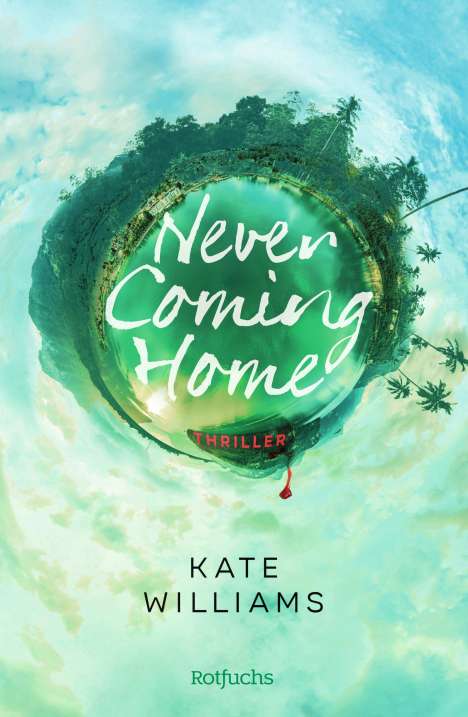 Kate Williams: Never Coming Home, Buch