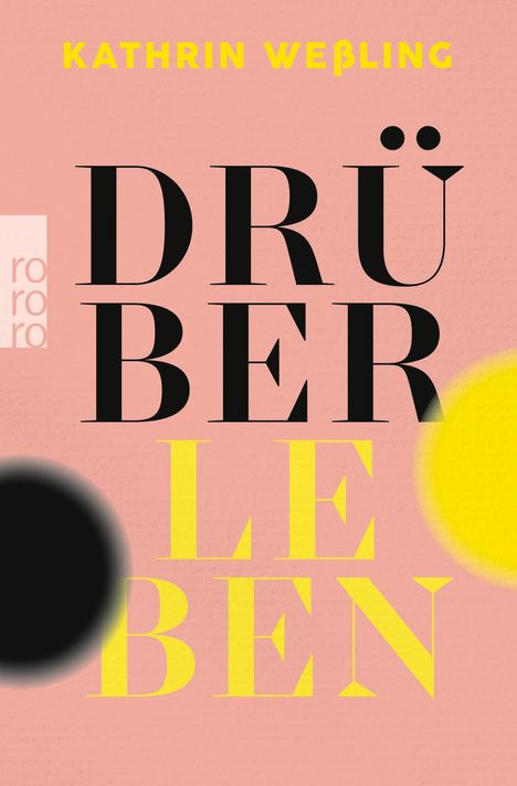 Kathrin Weßling: Drüberleben, Buch