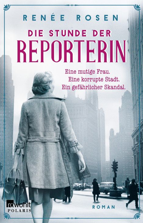 Renée Rosen: Die Stunde der Reporterin, Buch