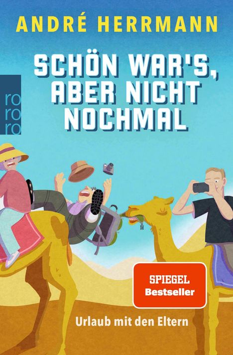 André Herrmann: Schön war's, aber nicht nochmal, Buch