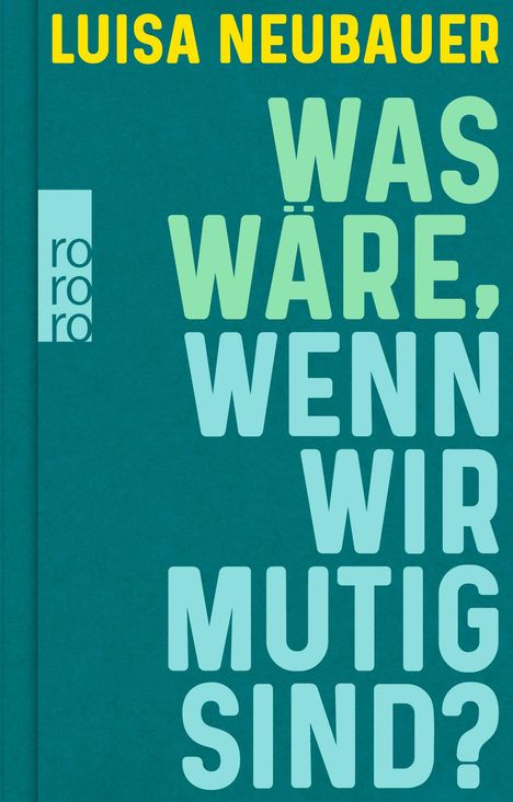 Luisa Neubauer: Was wäre, wenn wir mutig sind?, Buch