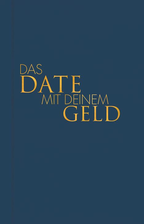 Tom Bobsien: Das Date mit deinem Geld, Buch