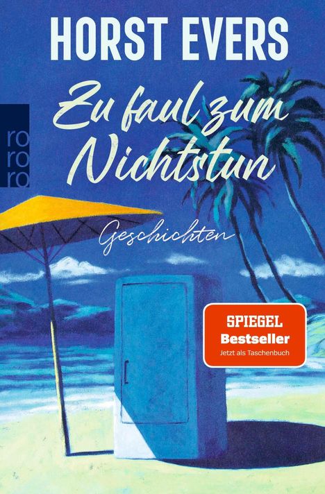 Horst Evers: Zu faul zum Nichtstun, Buch