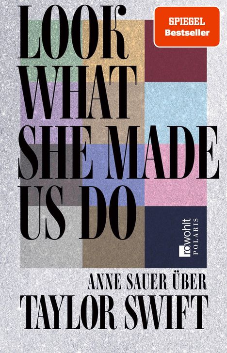 Anne Sauer: Look What She Made Us Do, Buch