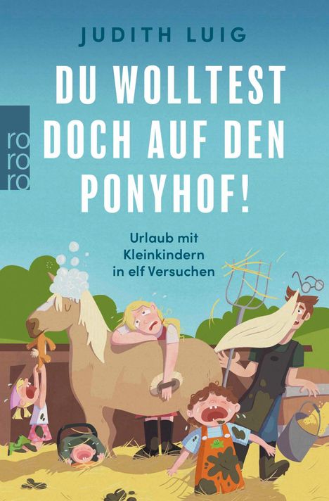 Judith Luig: Du wolltest doch auf den Ponyhof!, Buch