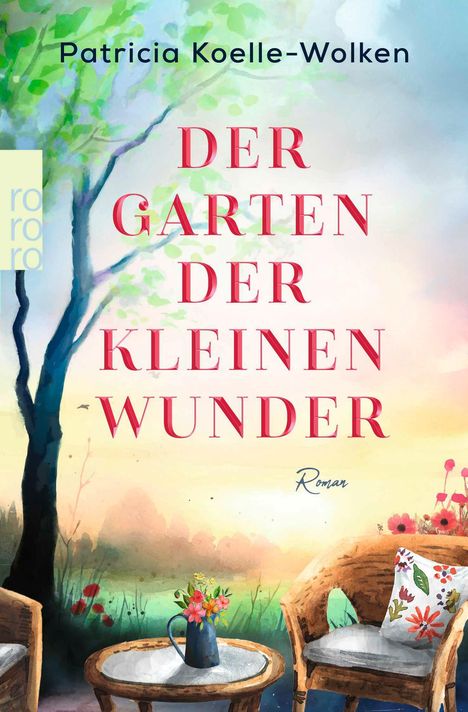 Patricia Koelle-Wolken: Der Garten der kleinen Wunder, Buch