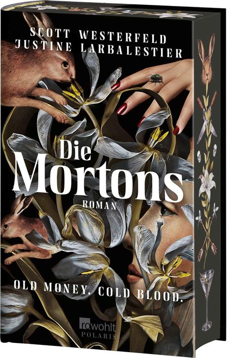 „Die Mortons“, Roman von Scott Westerfeld und Justine Larbalestier. „Old Money. Cold Blood.“ Illustration mit Blumen, Hasen.
