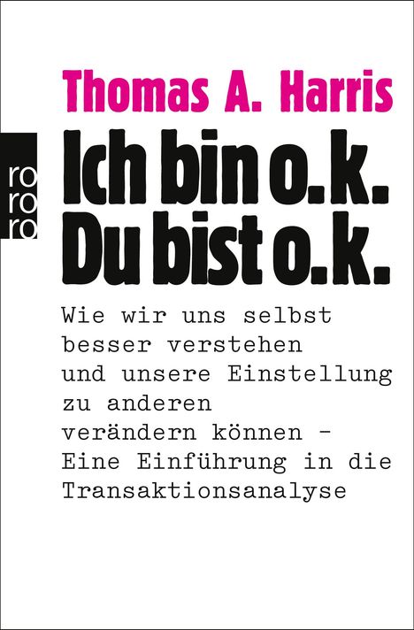 Thomas A. Harris: Ich bin o.k., Du bist o.k, Buch