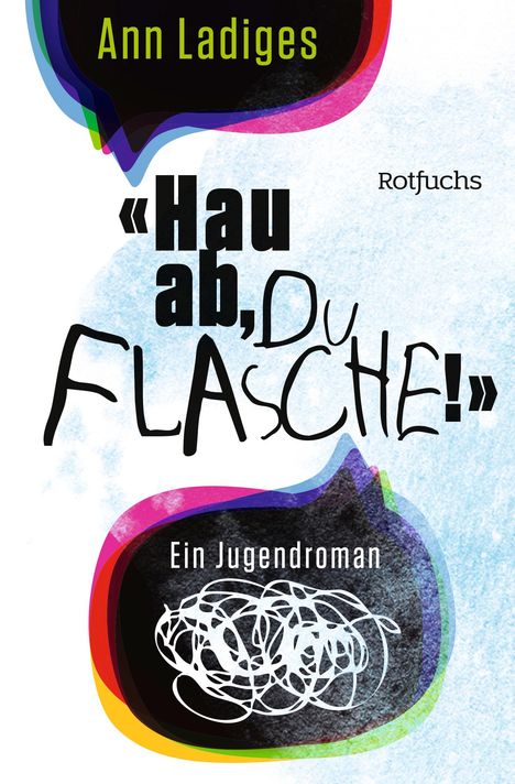 Ann Ladiges: "Hau ab, du Flasche!", Buch