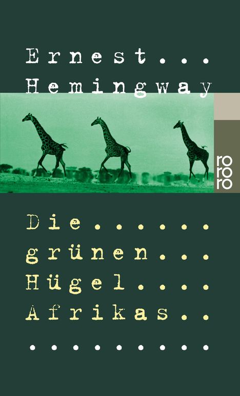 Ernest Hemingway: Die grünen Hügel Afrikas, Buch