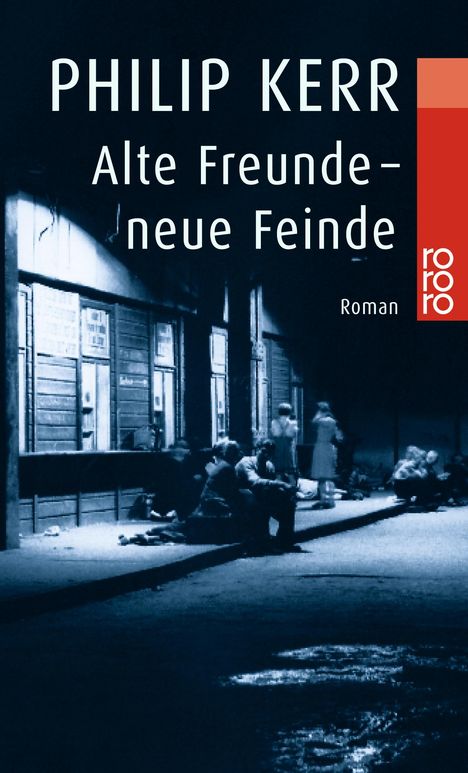 Philip Kerr: Alte Freunde - neue Feinde, Buch