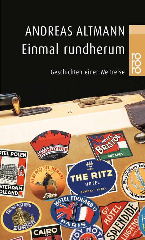 Andreas Altmann: Altmann, A: Einmal rundherum, Buch