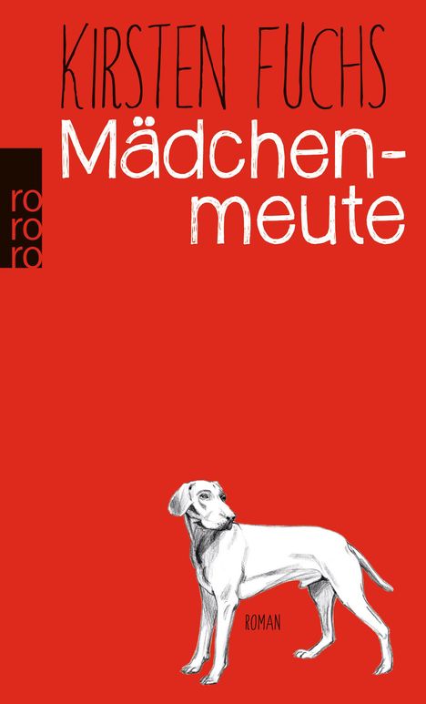 Kirsten Fuchs: Mädchenmeute, Buch