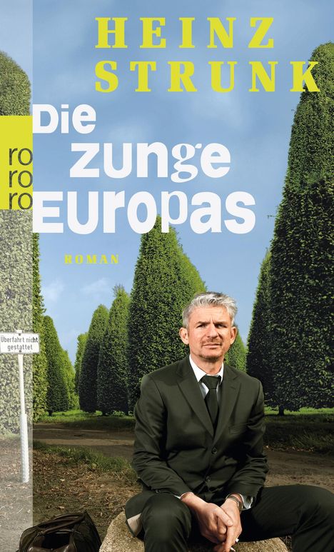 Heinz Strunk (geb. 1962): Die Zunge Europas, Buch