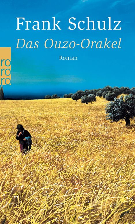 Frank Schulz: Das Ouzo-Orakel, Buch
