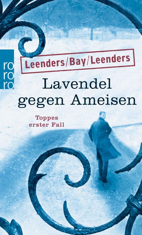 Hiltrud Leenders: Lavendel gegen Ameisen: Toppes erster Fall, Buch