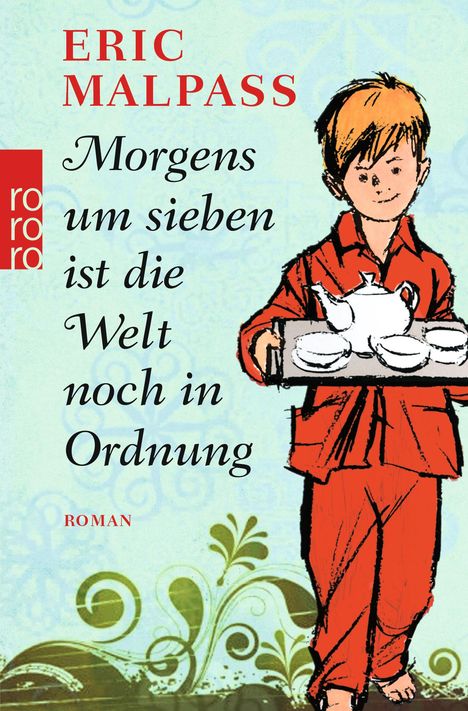 Eric Malpass: Morgens um sieben ist die Welt noch in Ordnung, Buch