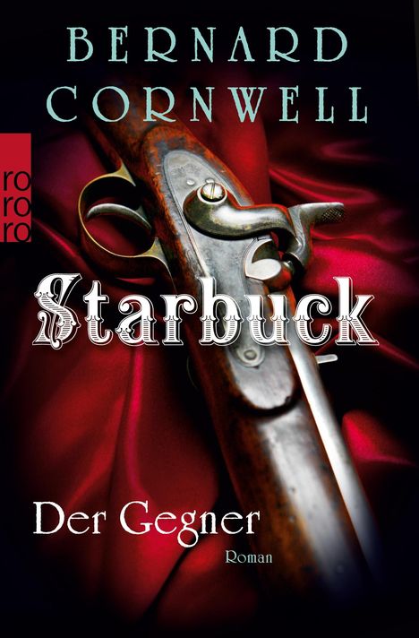 Bernard Cornwell: Starbuck: Der Gegner, Buch