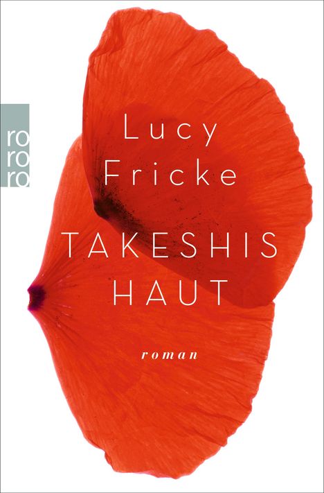 Lucy Fricke: Takeshis Haut, Buch