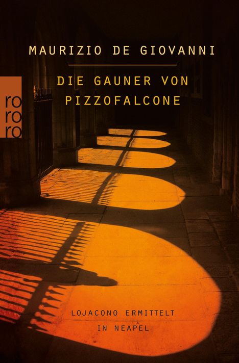 Maurizio de Giovanni: Die Gauner von Pizzofalcone: Lojacono ermittelt in Neapel, Buch