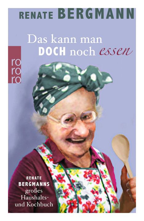 Renate Bergmann: Das kann man doch noch essen, Buch