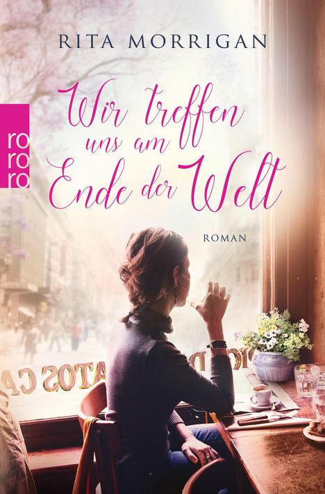 Rita Morrigan: Wir treffen uns am Ende der Welt, Buch