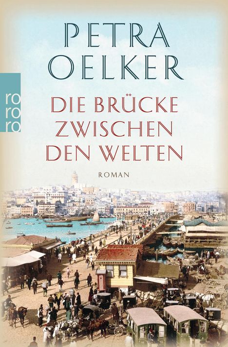 Petra Oelker: Die Brücke zwischen den Welten, Buch