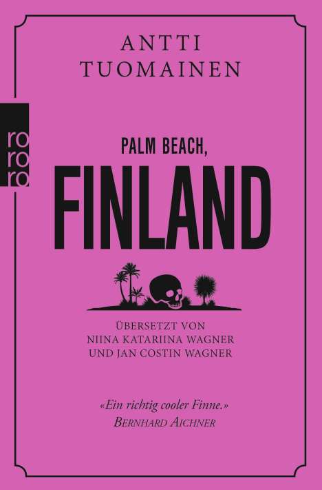 Antti Tuomainen: Palm Beach, Finland, Buch