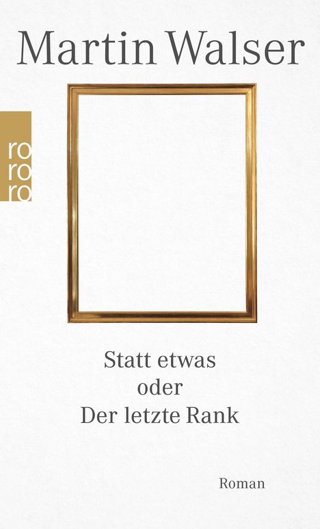 Martin Walser: Statt etwas oder Der letzte Rank, Buch