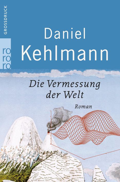 Daniel Kehlmann: Kehlmann, D: Vermessung der Welt/Großdruck, Buch