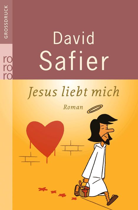 David Safier: Safier, D: Jesus liebt mich/Großdr., Buch