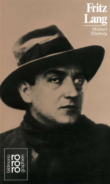 Michael Töteberg: Fritz Lang, Buch