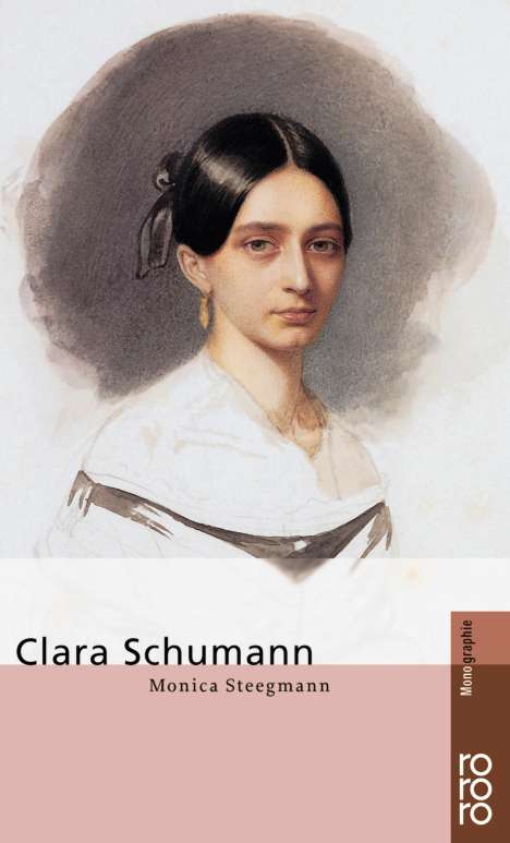 Monica Steegmann: Clara Schumann, Buch