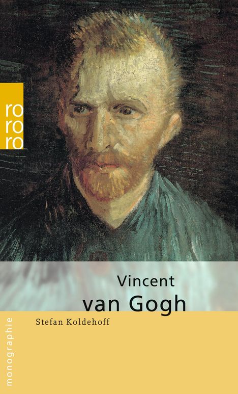 Stefan Koldehoff: Vincent van Gogh, Buch