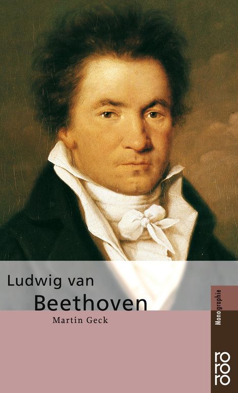 Martin Geck: Ludwig van Beethoven, Buch