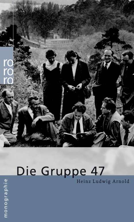 Heinz Ludwig Arnold: Die Gruppe 47, Buch