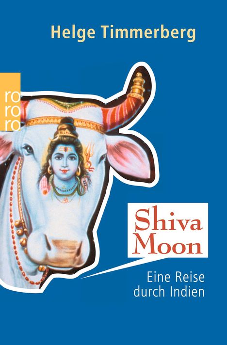 Helge Timmerberg: Shiva Moon, Buch