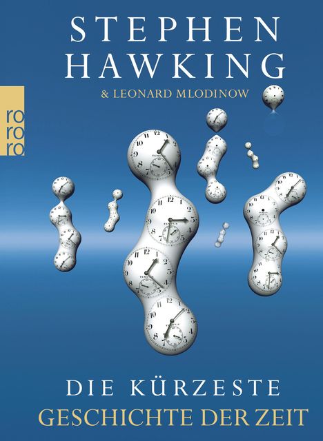 Stephen W. Hawking (1942-2018): Hawking, S: Kürzeste Geschichte der Zeit, Buch